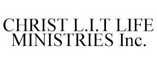 CHRIST L.I.T LIFE MINISTRIES INC. trademark