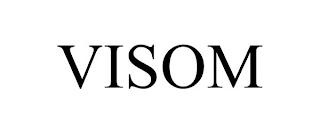 VISOM trademark