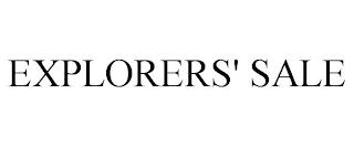 EXPLORERS' SALE trademark