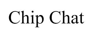 CHIP CHAT trademark