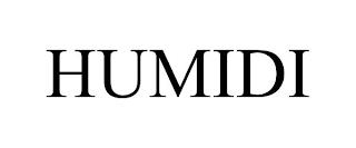 HUMIDI trademark