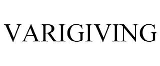 VARIGIVING trademark