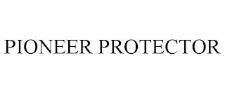 PIONEER PROTECTOR trademark