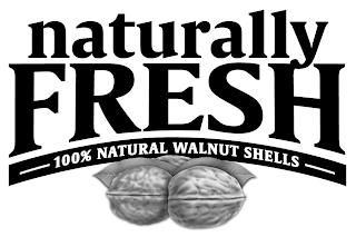 NATURALLY FRESH 100% NATURAL WALNUT SHELLS trademark