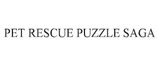 PET RESCUE PUZZLE SAGA trademark