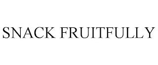 SNACK FRUITFULLY trademark