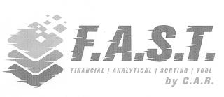 F.A.S.T. FINANCIAL ANALYTICAL SORTING TOOL BY C.A.R. trademark