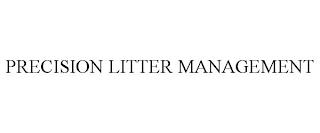 PRECISION LITTER MANAGEMENT trademark