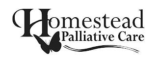 HOMESTEAD PALLIATIVE CARE trademark