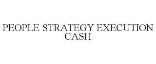 PEOPLE STRATEGY EXECUTION CASH trademark