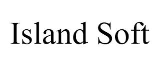 ISLAND SOFT trademark