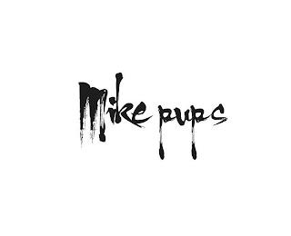 MIKE PUPS trademark