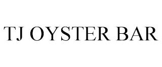 TJ OYSTER BAR trademark