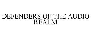 DEFENDERS OF THE AUDIO REALM trademark