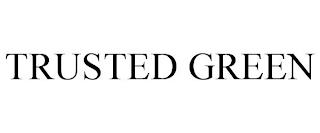 TRUSTED GREEN trademark