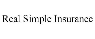 REAL SIMPLE INSURANCE trademark