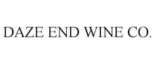 DAZE END WINE CO. trademark