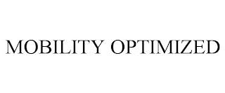 MOBILITY OPTIMIZED trademark