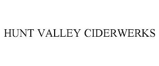 HUNT VALLEY CIDERWERKS trademark