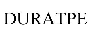 DURATPE trademark