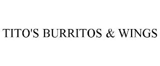 TITO'S BURRITOS & WINGS trademark