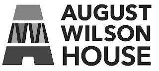 A AUGUST WILSON HOUSE trademark