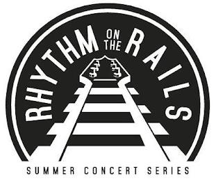 RHYTHM ON THE RAILS SUMMER CONCERT SERIES trademark