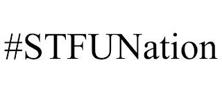 #STFUNATION trademark