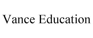 VANCE EDUCATION trademark