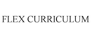 FLEX CURRICULUM trademark