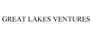 GREAT LAKES VENTURES trademark