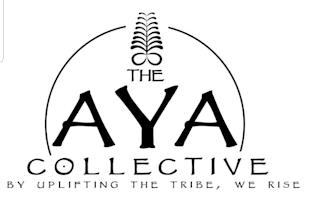 THE AYA COLLECTIVE BY UPLIFTING THE TRIBE, WE RISE trademark