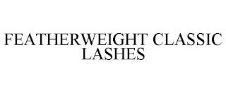 FEATHERWEIGHT CLASSIC LASHES trademark