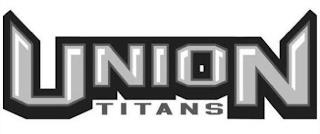 UNION TITANS trademark