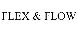 FLEX & FLOW trademark