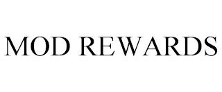 MOD REWARDS trademark