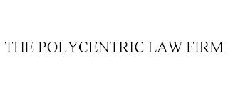 THE POLYCENTRIC LAW FIRM trademark