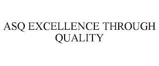 ASQ EXCELLENCE THROUGH QUALITY trademark