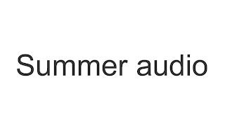 SUMMER AUDIO trademark