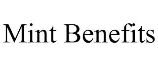 MINT BENEFITS trademark