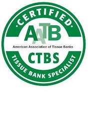 CERTIFIED AATB AMERICAN ASSOCIATION OF TISSUE BANKS CTBS TISSUE BANK SPECIALIST trademark