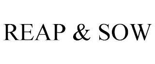 REAP & SOW trademark