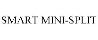 SMART MINI-SPLIT trademark