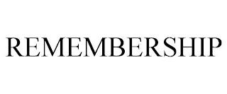 REMEMBERSHIP trademark