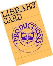 LIBRARY CARD PRODUCTIONS trademark