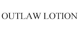 OUTLAW LOTION trademark