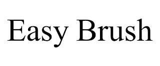 EASY BRUSH trademark