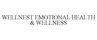 WELLNEST EMOTIONAL HEALTH & WELLNESS trademark