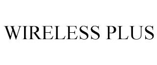 WIRELESS PLUS trademark