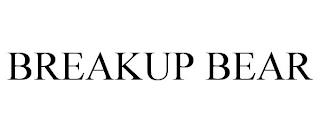 BREAKUP BEAR trademark